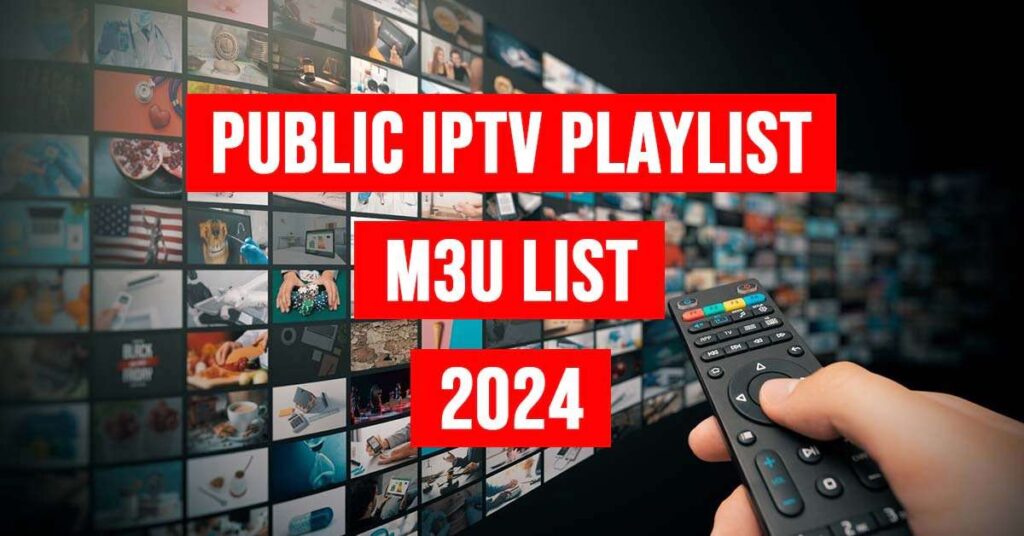 Public IPTV Playlist – M3U List 2026 (Full Streaming Guide)