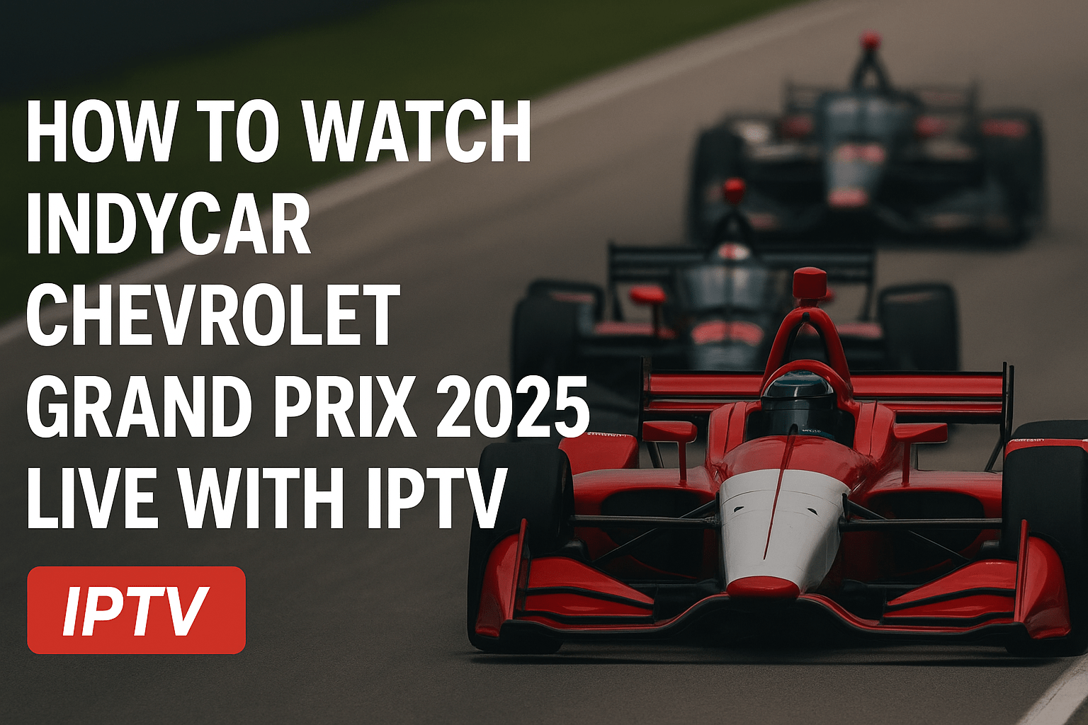 IndyCar Chevrolet Grand Prix 2025