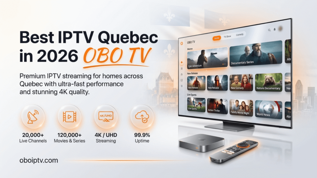 Best IPTV Quebec in 2026 – OBO TV