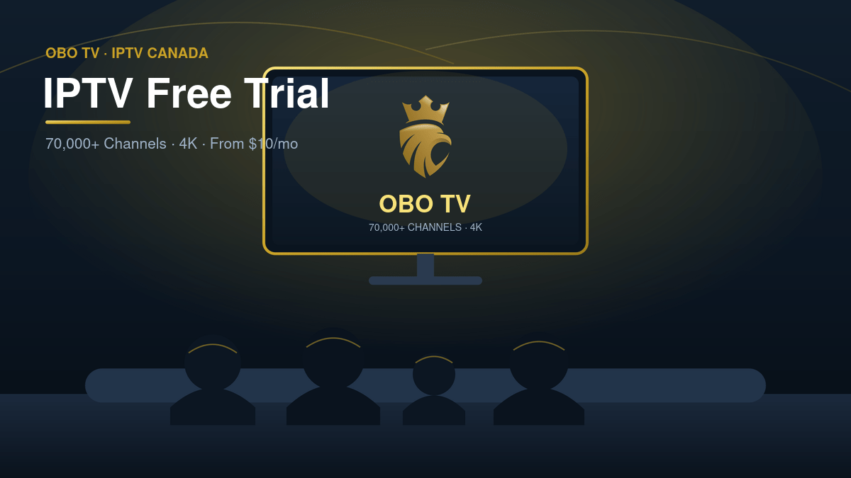 IPTV free trial - test 70,000+ channels before you buy with OBO TV
